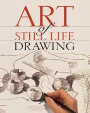 Cover of: Art of Still Life Drawing (Art of Drawing) by Inc. Sterling Publishing Co.