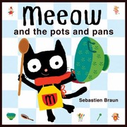 Cover of: Meeow And The Pots And Pans by 