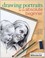 Cover of: Drawing Portraits For The Absolute Beginner A Clear Easy Guide To Successful Portrait Drawing