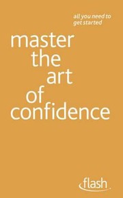 Cover of: Master The Art Of Confidence