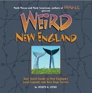 Cover of: Weird New England: Your Travel Guide to New England's Local Legends and Best Kept Secrets