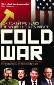 Cover of: Cold War For 45 Years The World Held Its Breath