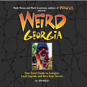 Cover of: Weird Georgia: Your Travel Guide to Georgia's Local Legends and Best Kept Secrets