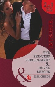 Cover of: The Princess Predicament Royal Rescue