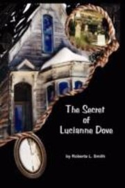 Cover of: The Secret Of Lucianne Dove