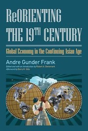 Cover of: Reorienting The 19th Century Global Economy In The Continuing Asian Age