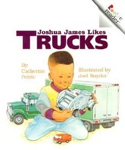 Cover of: Joshua James Likes Trucks