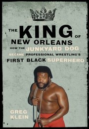 The King Of New Orleans by Greg Klein