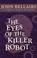 Cover of: The Eyes Of The Killer Robot A Johnny Dixon Mystery