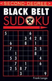 Cover of: Second-Degree Black Belt Sudoku (Martial Arts Sudoku)