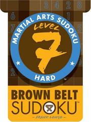 Cover of: Martial Arts Sudoku Level 7: Brown Belt Sudoku (Martial Arts Sudoku)