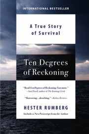 Cover of: Ten Degrees Of Reckoning The True Story Of Survival