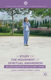 Cover of: A Study Of The Movement Of Spiritual Inner Awareness Religious Innovation And Cultural Change
