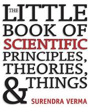 Cover of: The Little Book of Scientific Principles, Theories, & Things