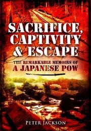 Cover of: Sacrifice Captivity And Escape