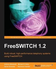 Cover of: Freeswitch 12 Build Robust Highperformance Telephony Systems Using Freeswitch