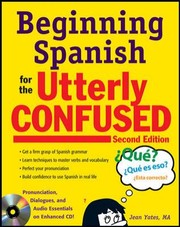 Cover of: Beginning Spanish For The Utterly Confused