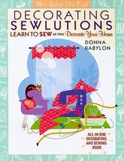 Cover of: Decorating Sewlutions Learn To Sew As You Decorate Your Home