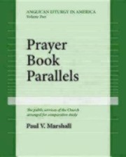 Cover of: Prayer Book Parallels Volume II Paperback