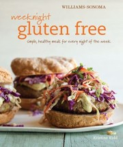 Cover of: Weeknight Gluten Free by Kristine Kidd