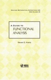 Cover of: A Guide To Functional Analysis
