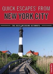 Cover of: Quick Escapes From New York City The Best Weekend Getaways