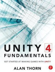 Cover of: Unity 4 Fundamentals Making Games With Unity