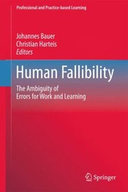 Cover of: Human Fallibility The Ambiguity Of Errors For Work And Learning