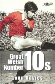 Cover of: Great Welsh No 10s Welsh Flyhalves 19452000