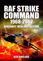 Cover of: Raf Strike Command 19682007 by 