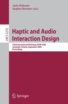 Haptic and Audio Interaction Design 2008