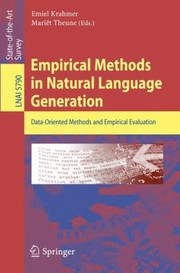 Cover of: Empirical Methods In Natural Language Generation Dataoriented Methods And Empirical Evaluation