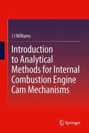 Cover of: Introduction To Analytical Methods For Internal Combustion Engine Cam Mechanisms by 