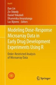 Cover of: Modeling Doseresponse Microarray Data In Early Drug Development Experiments Using R by Dan Lin