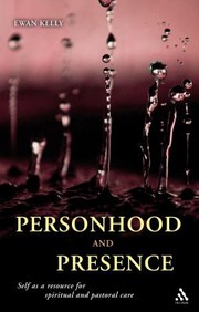 Cover of: Person And Presence Self As A Resource For Spiritual And Pastoral Care