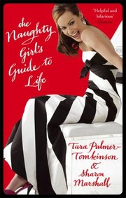 Cover of: The Naughty Girls Guide To Life by 