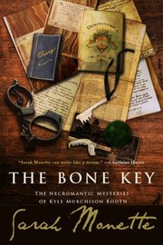 Cover of: The Bone Key The Necroromantic Mysteries Of Kyle Murchison Booth