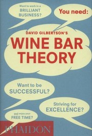 Cover of: David Gilbertsons Wine Bar Theory by 