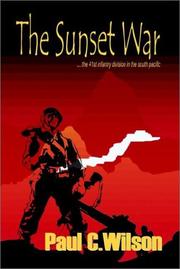Cover of: The sunset war: the 41st Infantry Division in the South Pacific
