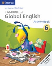 Cover of: Cambridge Global English Stage 6 Activity Book