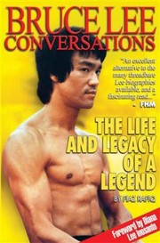 Cover of: Bruce Lee Conversations The Life And Legacy Of A Legend