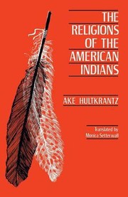 Cover of: The Religions Of The American Indians by 