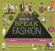 Cover of: Learn To Speak Fashion A Guide To Creating Showcasing Promoting Your Style by 