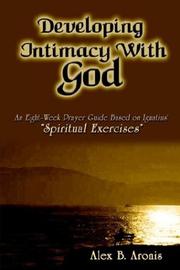 Cover of: Developing Intimacy With God by Alex B. Aronis