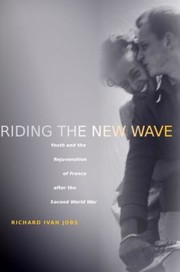 Cover of: Riding The New Wave Youth And The Rejuvenation After The Second World War