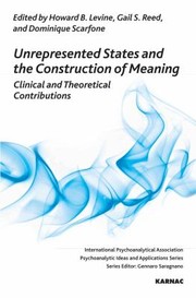 Cover of: Unrepresented States And The Construction Of Meaning Clinical And Theoretical Contributions