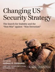 Cover of: Changing Us Security Strategy The Search For Stability And The Nonwar Against Nonterrorism