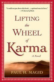 Cover of: Lifting The Wheel Of Karma A Novel by 