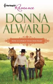 Cover of: How A Cowboy Stole Her Heart