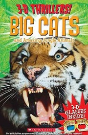 Cover of: Big Cats And Amazing Jungle Animals